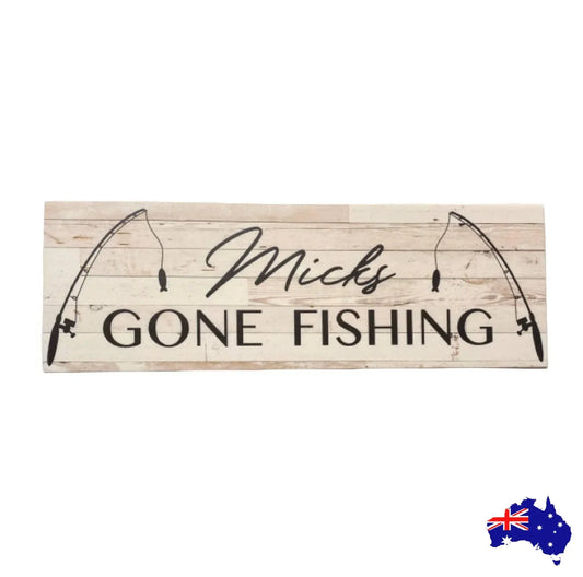 Gone Fishing Rustic Style Custom Sign - The Renmy Store Homewares & Gifts