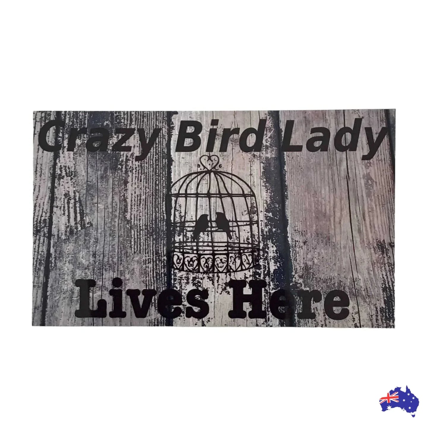 Crazy Bird Lady Lives Here Sign - The Renmy Store Homewares & Gifts