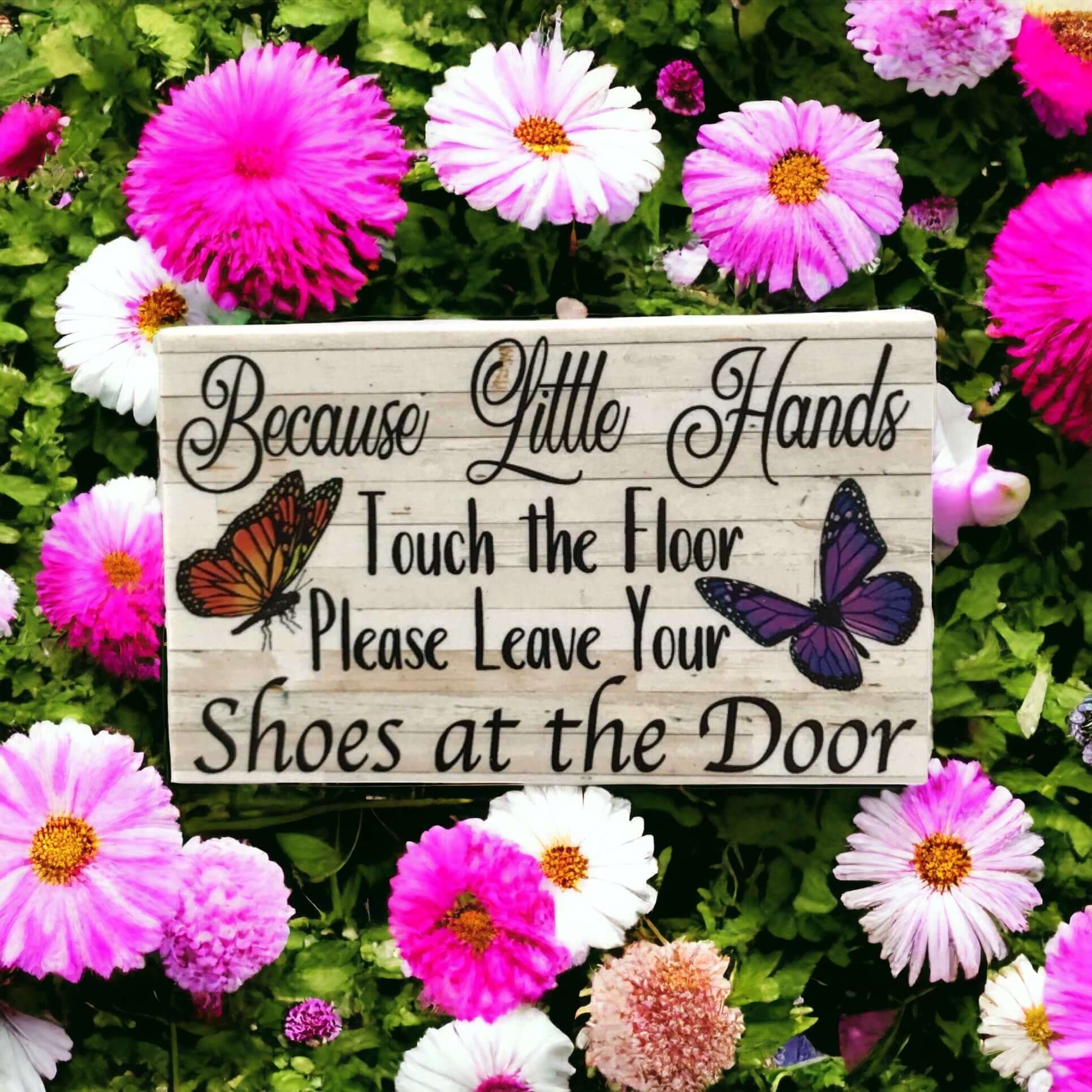 Because Little Hands Touch Floor Butterfly Baby Sign - The Renmy Store Homewares & Gifts 