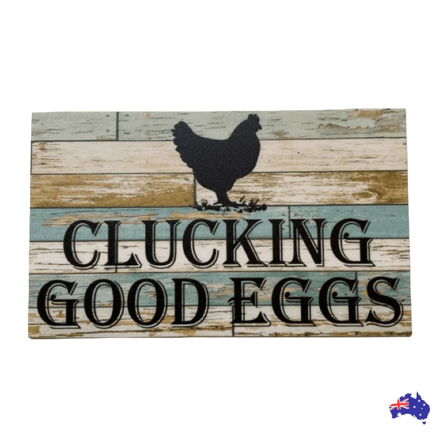 Clucking Good Eggs Chicken Sign - The Renmy Store Homewares & Gifts