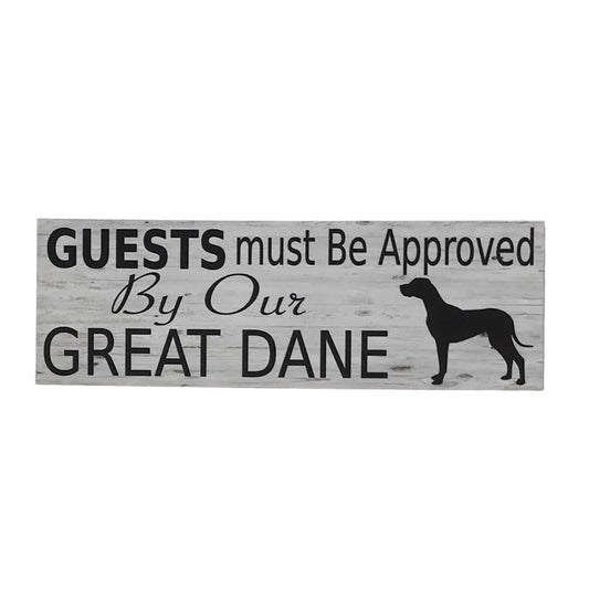 Great Dane Dog Guests Must Be Approved By Our Sign - The Renmy Store Homewares & Gifts