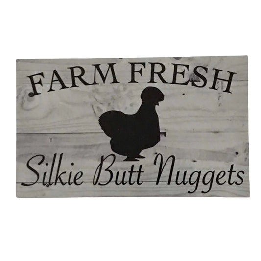 Farm Fresh Silkie Butt Nuggets Egg Sign - The Renmy Store Homewares & Gifts
