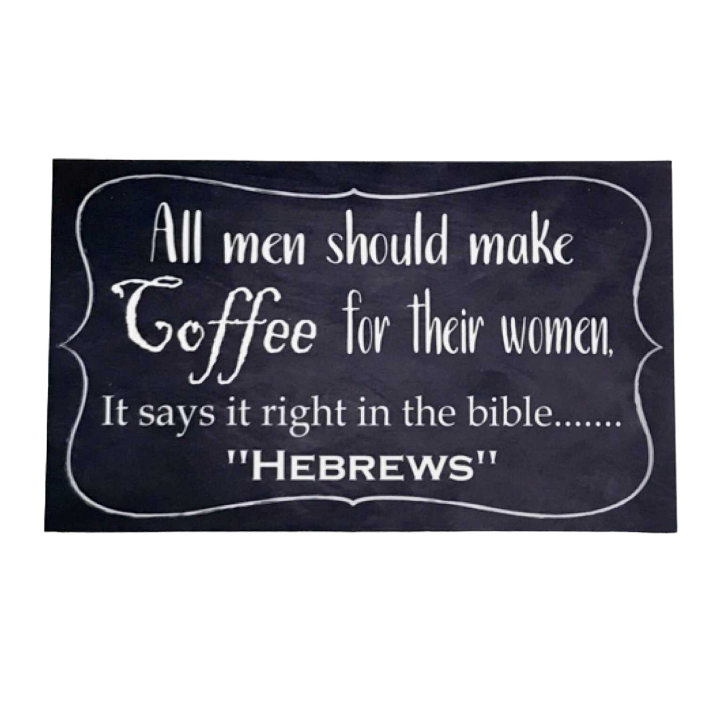 Coffee Hebrews Funny Vintage Retro Sign - The Renmy Store Homewares & Gifts 