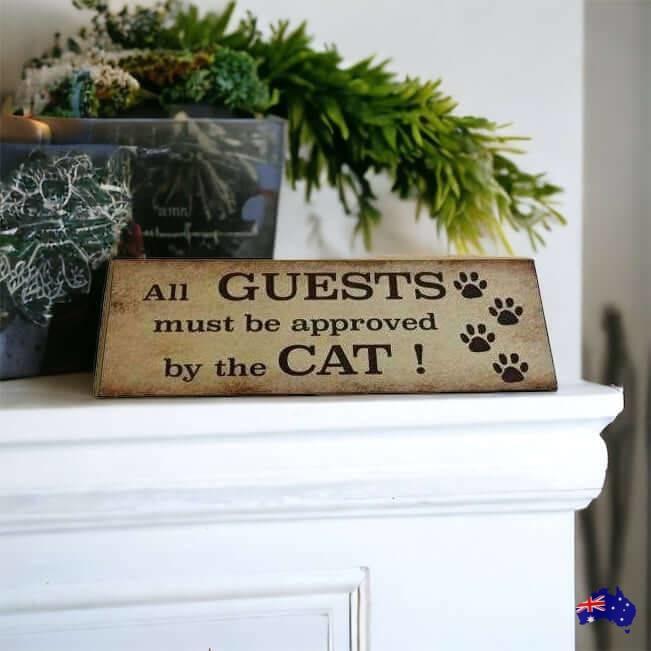 All Guests Must Be Approved By Cat Sign - The Renmy Store Homewares & Gifts
