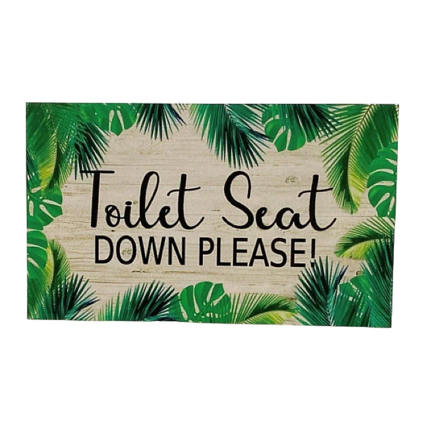 Toilet Seat Down Please Tropical Paradise Sign - The Renmy Store Homewares & Gifts