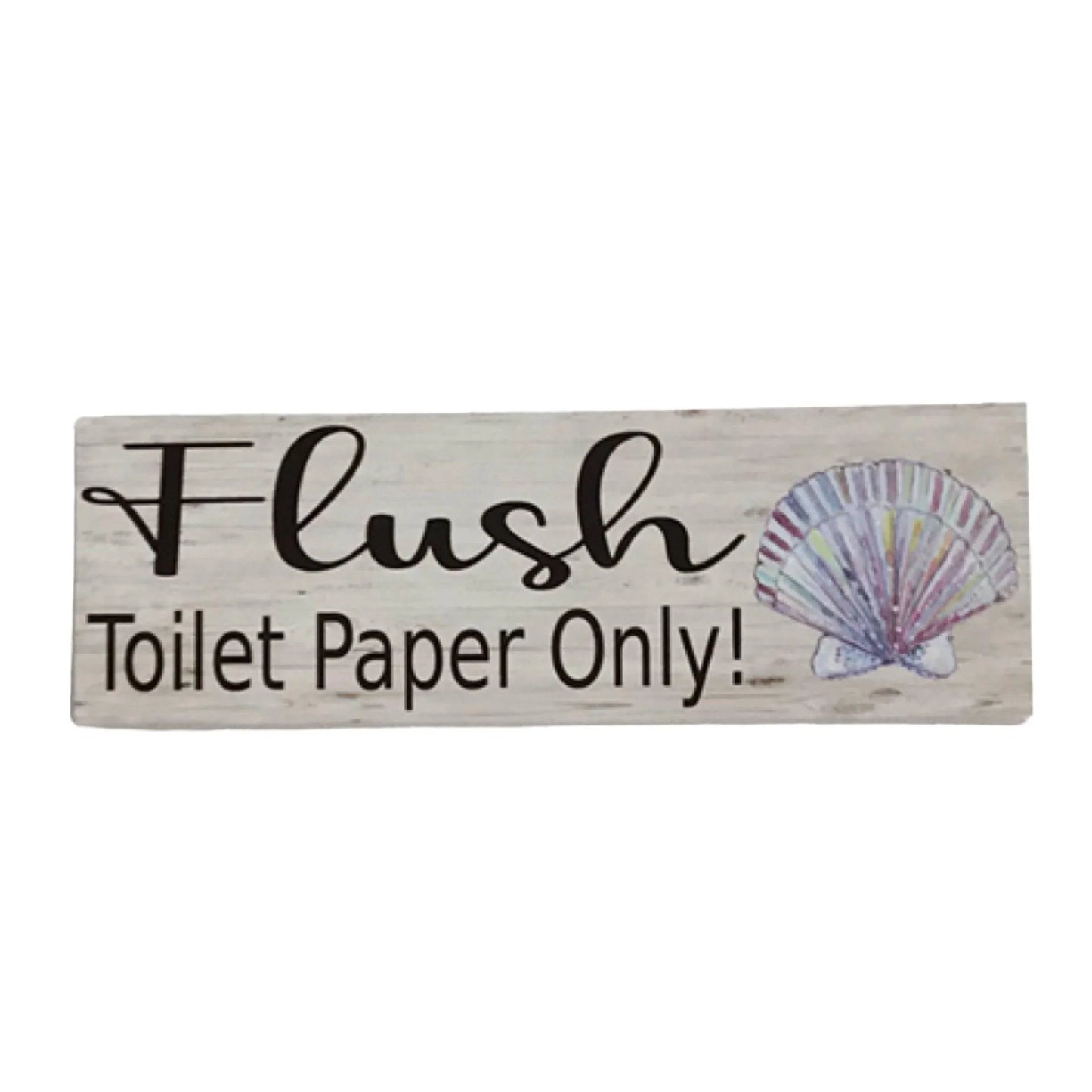 Toilet Paper Only Shell Sign - The Renmy Store Homewares & Gifts