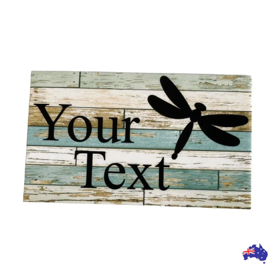 Dragonfly Personalised Custom Wording Sign - The Renmy Store Homewares & Gifts