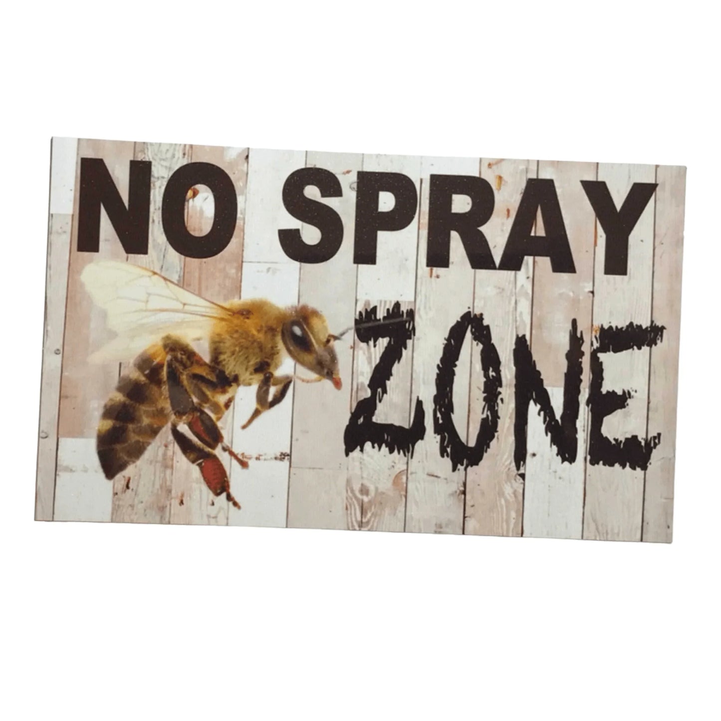 No Spray Zone Bee Sign - The Renmy Store Homewares & Gifts