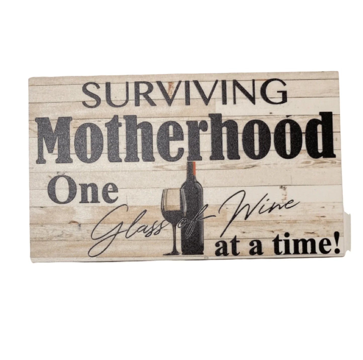 Surviving Motherhood Mother Mum Wine Sign - The Renmy Store Homewares & Gifts