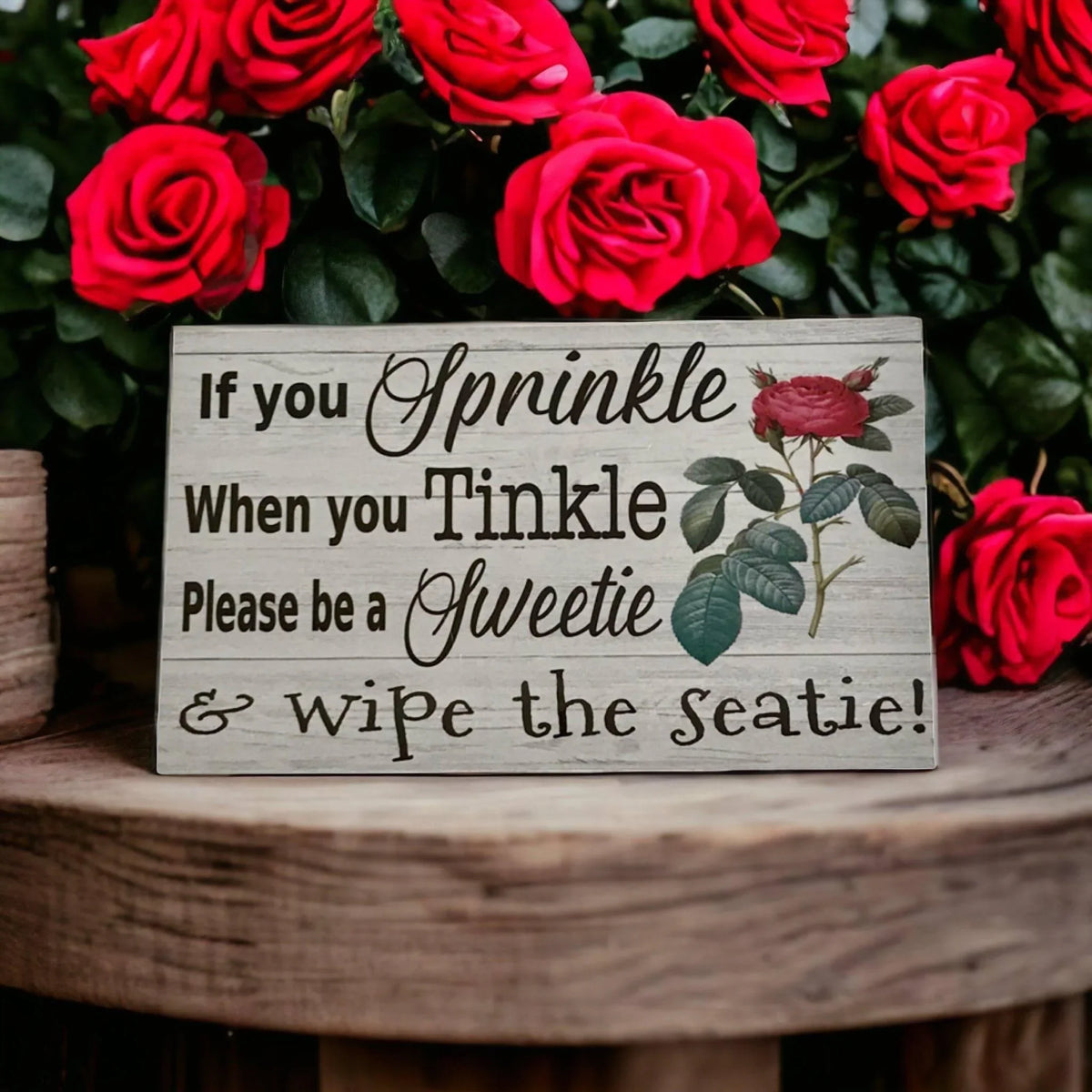 Toilet Sprinkle Tinkle Sweetie Rose Sign - The Renmy Store Homewares & Gifts