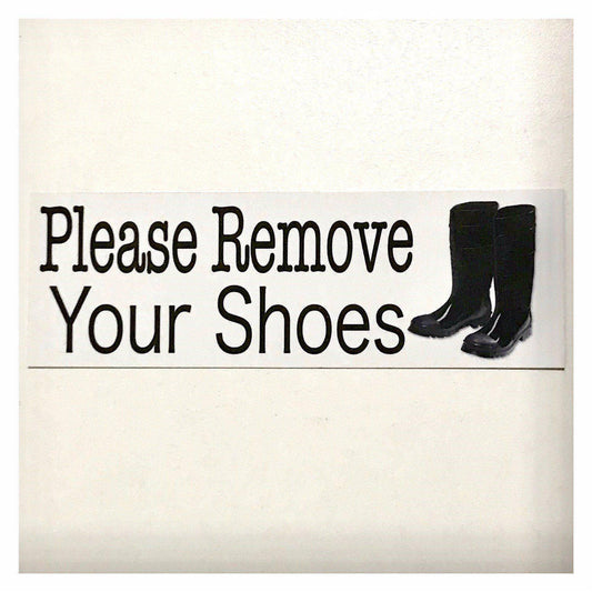Please Remove Your Shoes Gum Boots Sign - The Renmy Store Homewares & Gifts