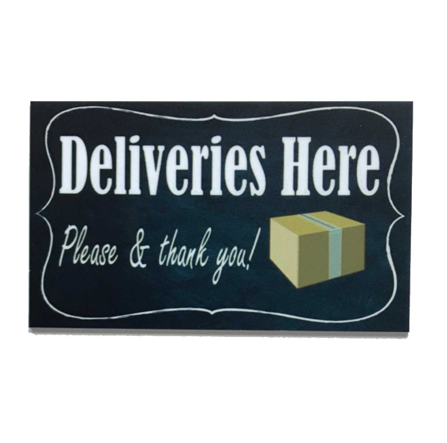 Deliveries Here Please & Thank You Sign