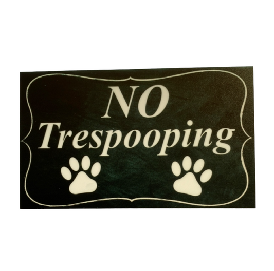 Dog No Trespooping Poo Garden Lawn Sign - The Renmy Store Homewares & Gifts 