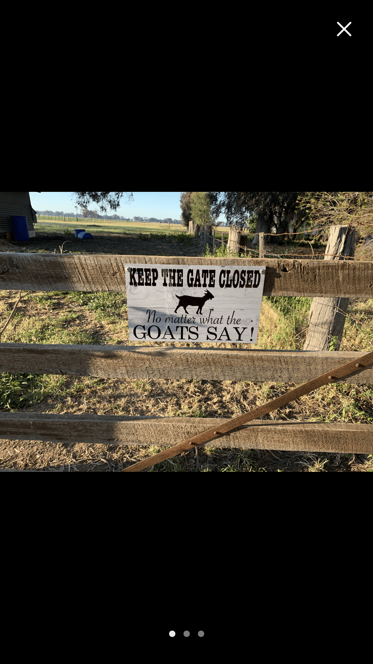 Keep The Gate Closed No Matter What The Goats Say Sign