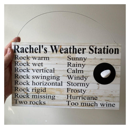 Weather Station Funny Rock Custom Personalised Fun Sign