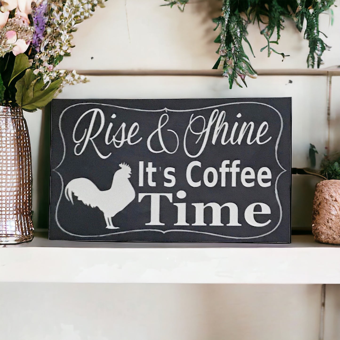 Rise & Shine its Coffee Time with Rooster Sign - The Renmy Store Homewares & Gifts 