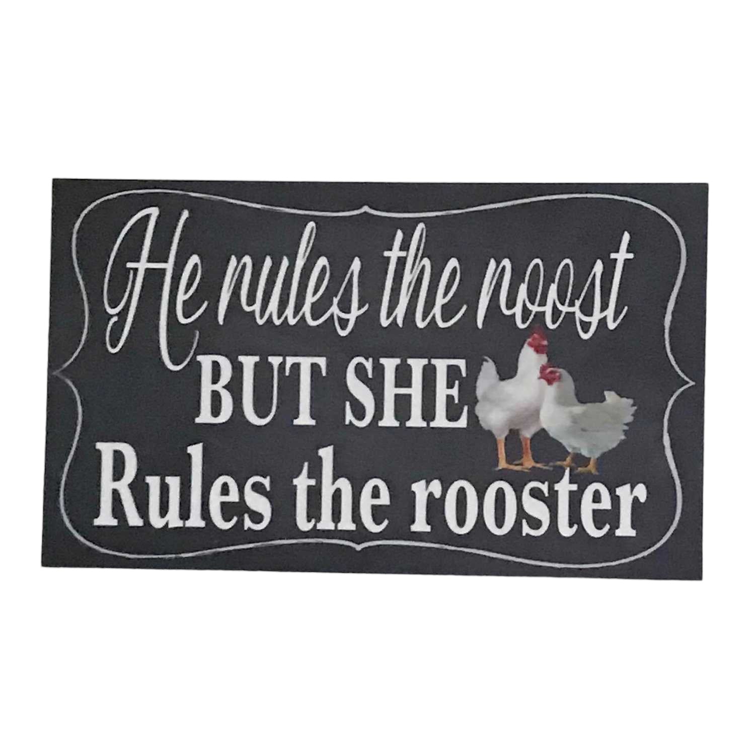 He Rules The Roost But She Rules The Rooster Sign - The Renmy Store Homewares & Gifts 