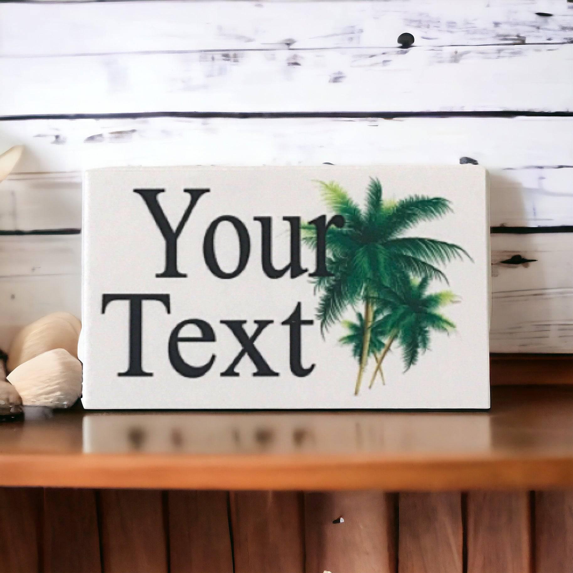 Tropical Palm Tree Custom Personalised Sign - The Renmy Store Homewares & Gifts 