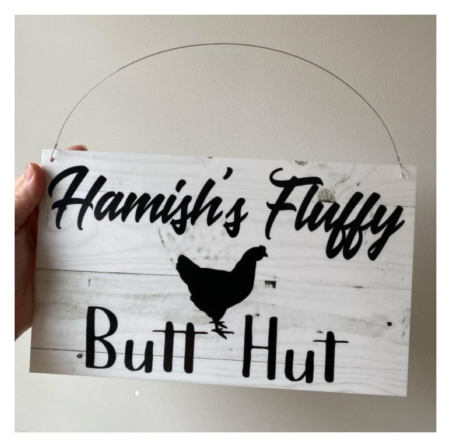 Fluffy Butt Hut Custom Personalised Chicken Sign