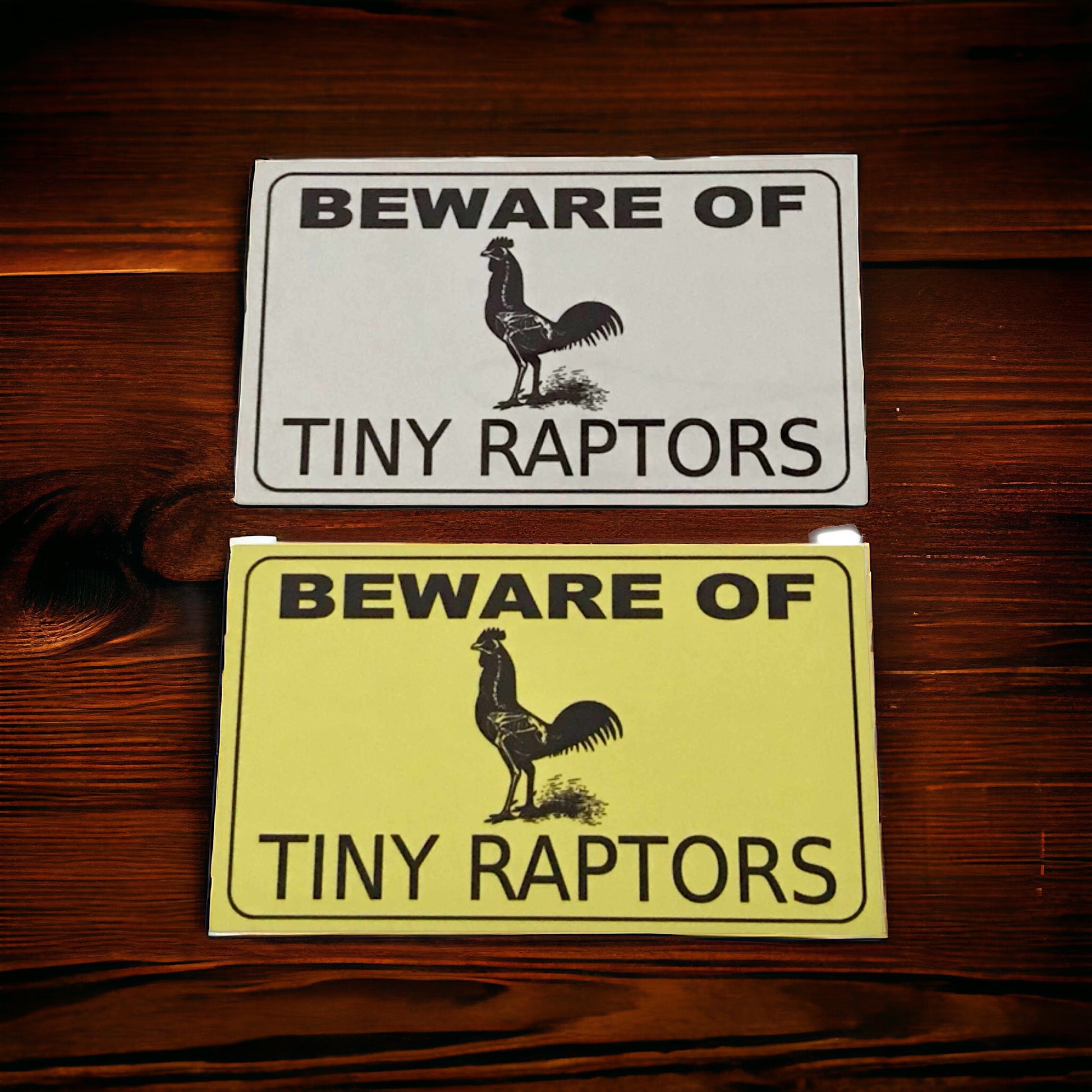 Beware Of Tiny Chicken Raptors Sign - The Renmy Store Homewares & Gifts 