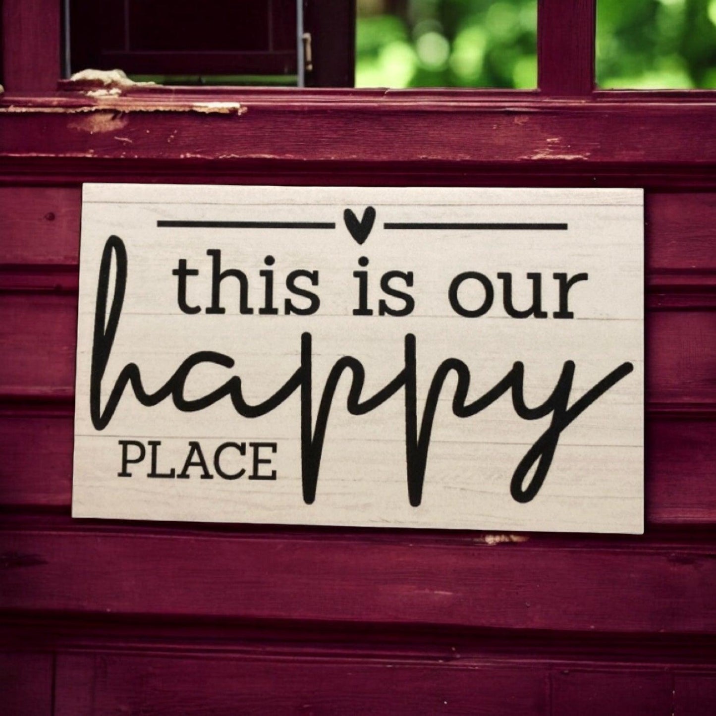 This Is Our Happy Place Home House Garden Sign - The Renmy Store Homewares & Gifts 