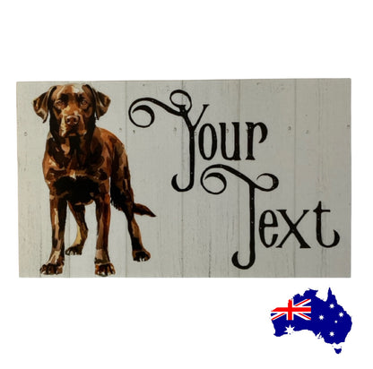 Labrador Chocolate Brown Dog Personalised Custom Sign