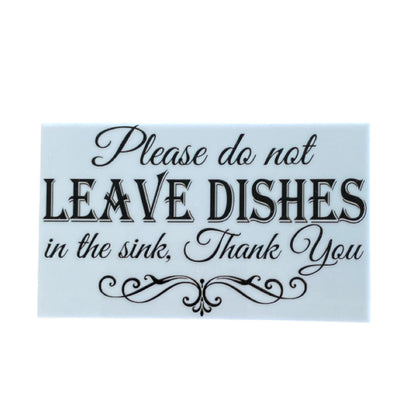 Do Not Leave Dishes In The Sink Kitchen Sign