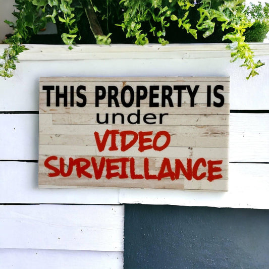 Property Under Video Surveillance Rustic Sign - The Renmy Store Homewares & Gifts 