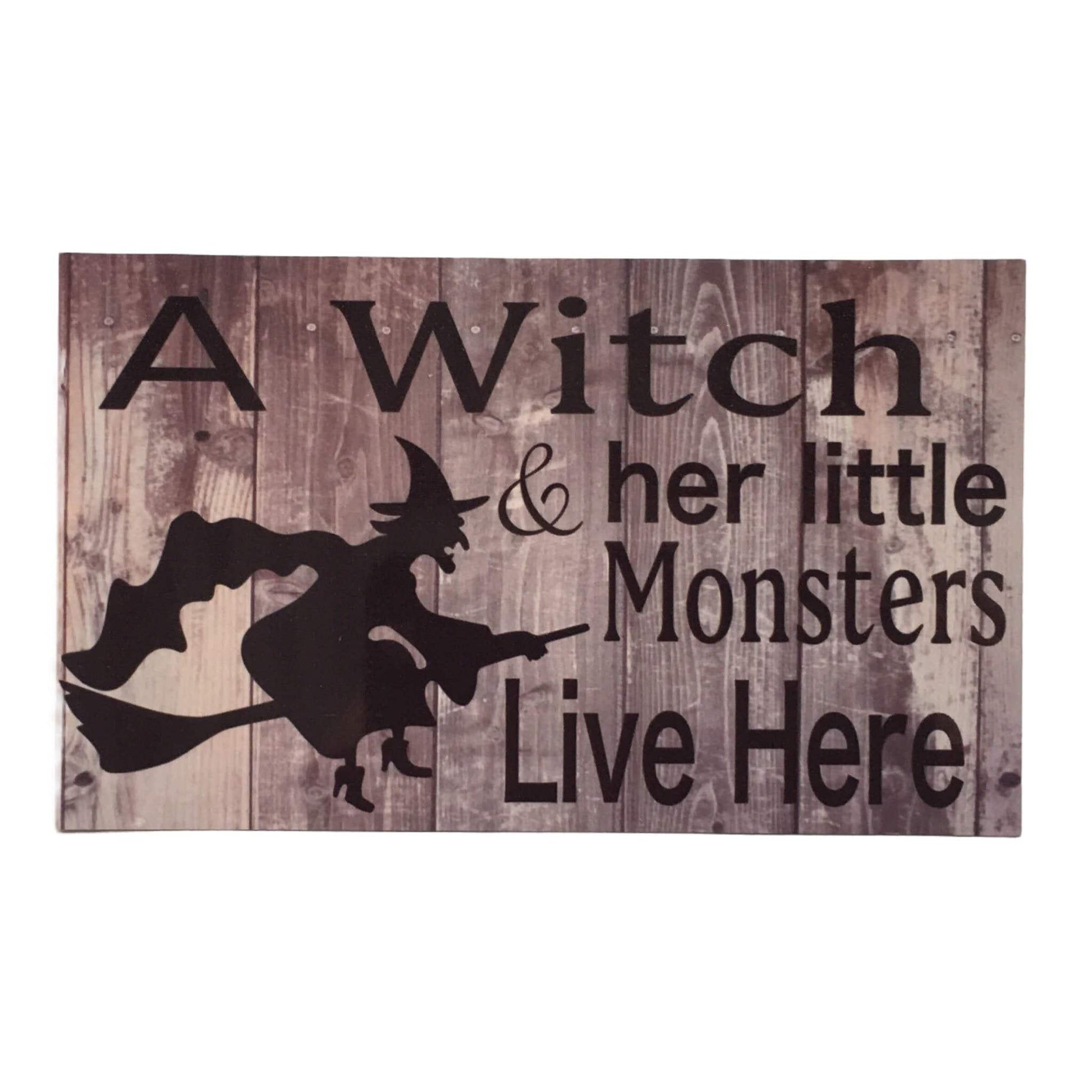 Witch Her Little Monsters Live Here Sign - The Renmy Store Homewares & Gifts 