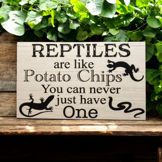 Reptiles Like Potato Chips More Than One Funny Snake Lizard Sign - The Renmy Store Homewares & Gifts 