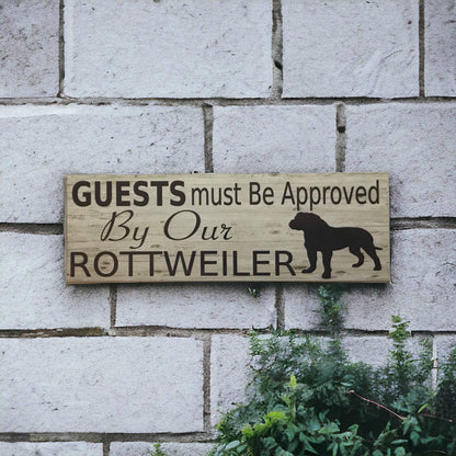 Rottweiler Dog Guests Must Be Approved By Our Sign - The Renmy Store Homewares & Gifts 