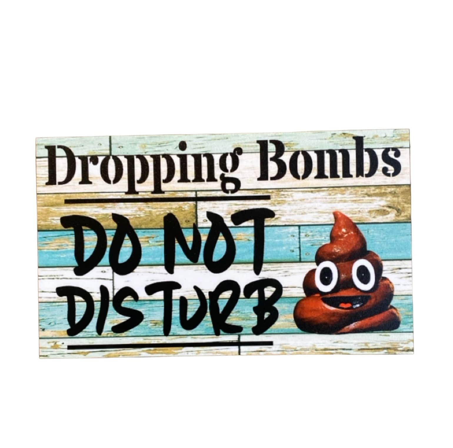 Toilet Dropping Bombs Do No Disturb Sign - The Renmy Store Homewares & Gifts 