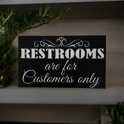 Restrooms Toilet For Customers Only Business Shop Black Sign - The Renmy Store Homewares & Gifts 