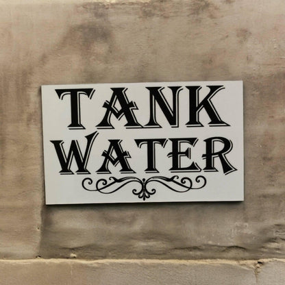 Tank Water Garden Property Tap Tank Sign - The Renmy Store Homewares & Gifts 