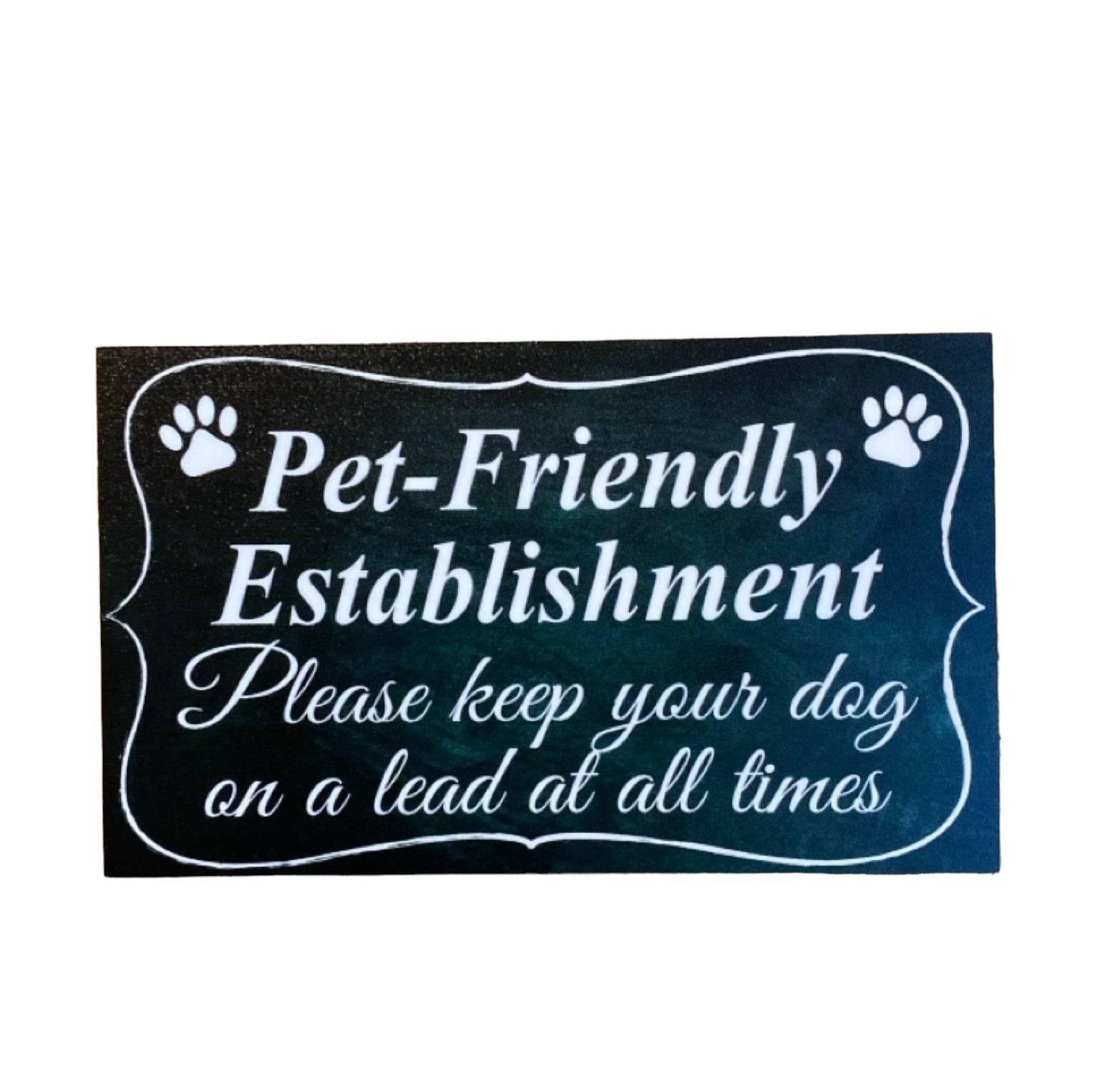 Pet Dog Friendly Property Business Retail Sign - The Renmy Store Homewares & Gifts 