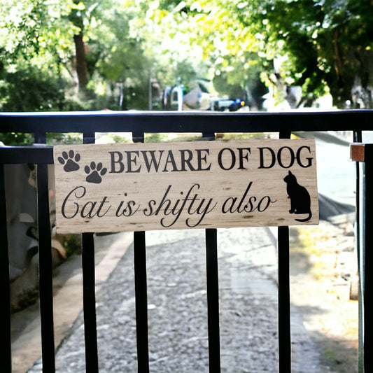 Beware Of Dog Dogs Cat Cats Is Shifty Also Sign - The Renmy Store Homewares & Gifts 