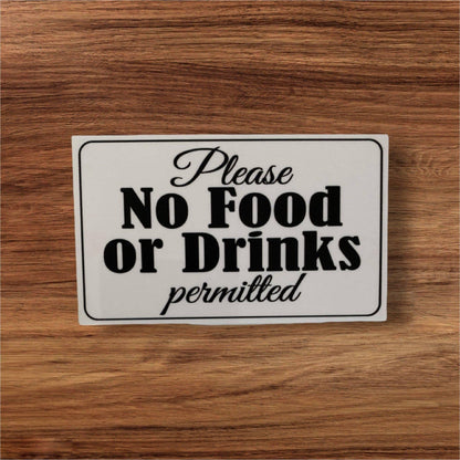 No Food Or Drinks Permitted Business Shop Sign - The Renmy Store Homewares & Gifts 