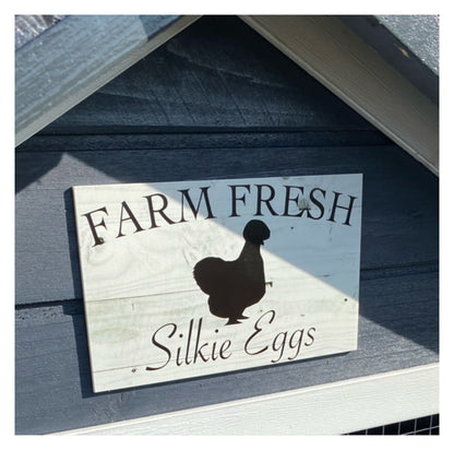 Farm Fresh Silkie Eggs Sign