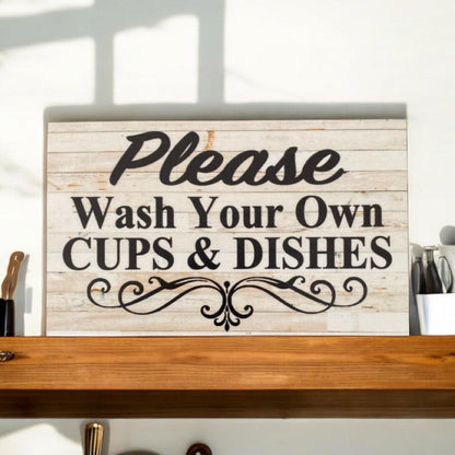 Please Wash Your Own Cups Dishes Kitchen Sign - The Renmy Store Homewares & Gifts 