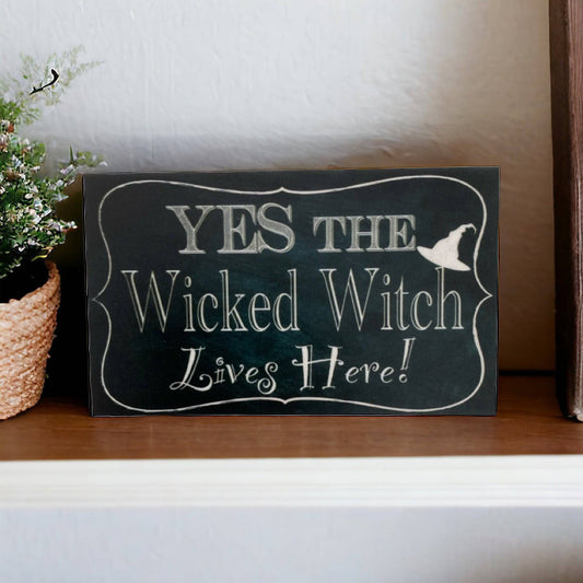 Yes Wicked Witch Lives Here Vintage Sign - The Renmy Store Homewares & Gifts 