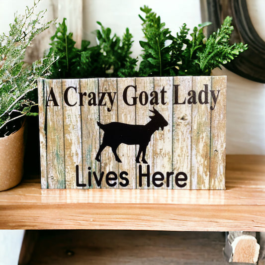 Crazy Goat Lady Lives Here Sign - The Renmy Store Homewares & Gifts 