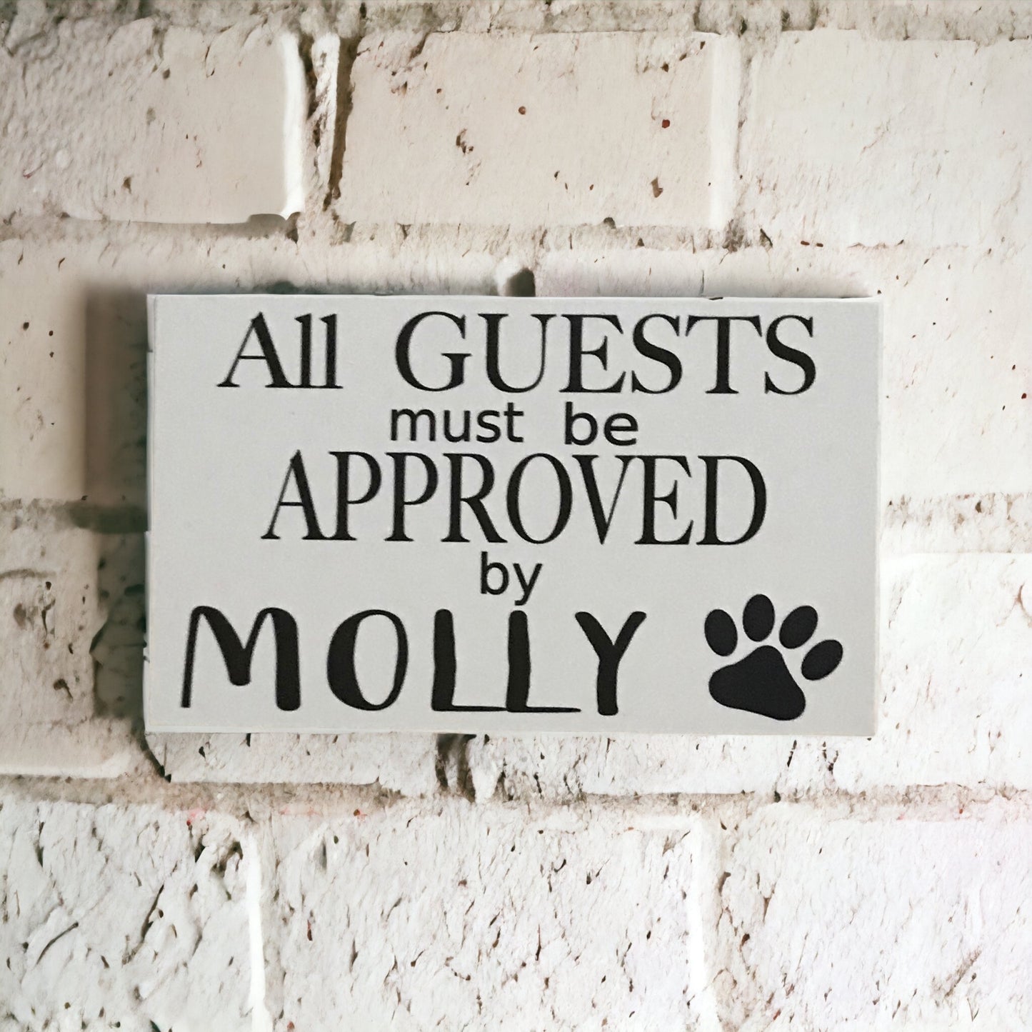 Dog Guests Approved By Custom Personalised Sign