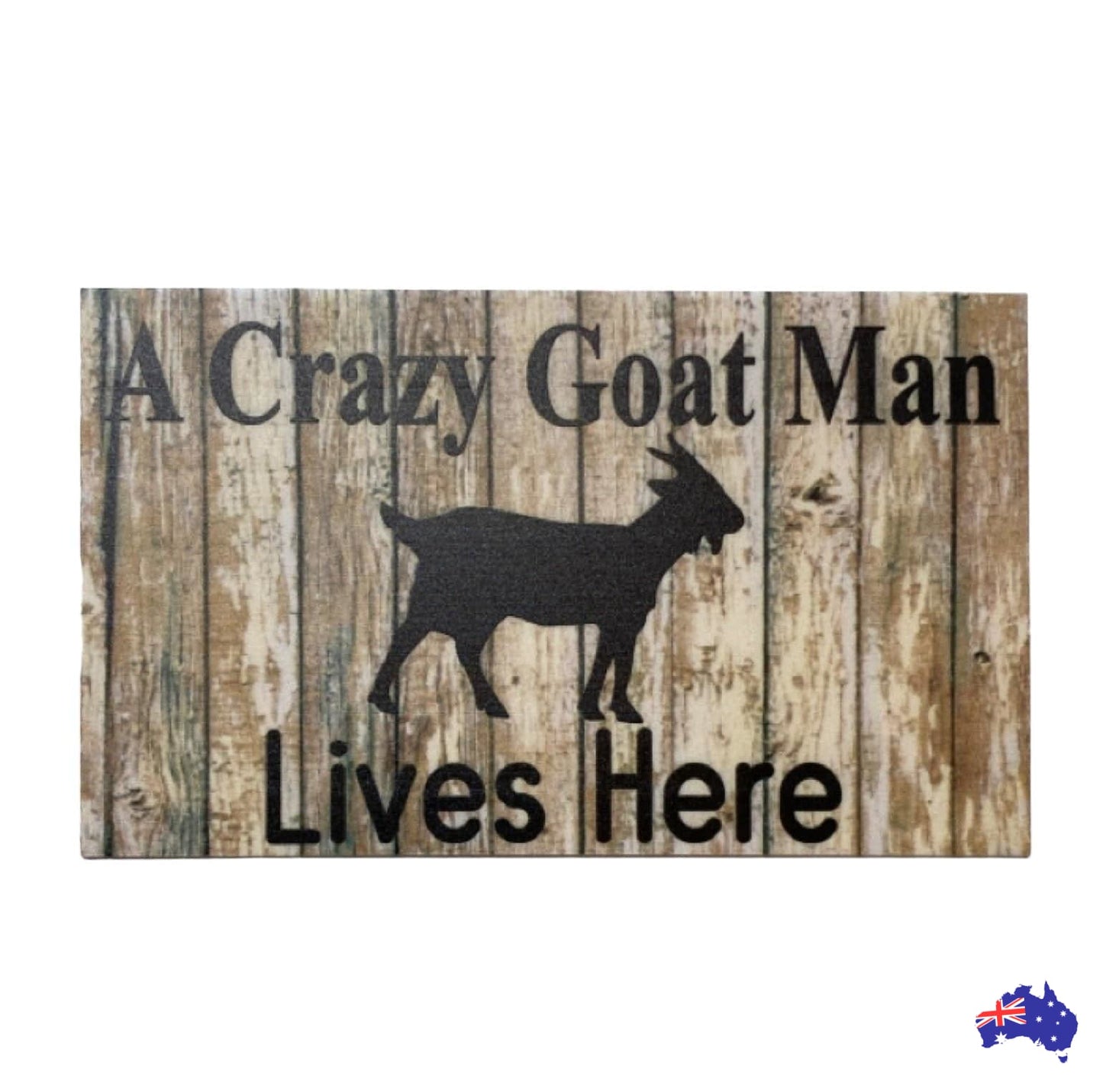 Crazy Goat Man Lives Here Sign - The Renmy Store Homewares & Gifts 