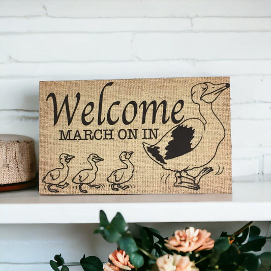 Welcome March Right In Duck Sign - The Renmy Store Homewares & Gifts 