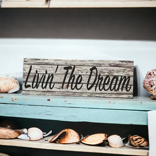 Livin The Dream White Wash Timber Style Sign - The Renmy Store Homewares & Gifts 