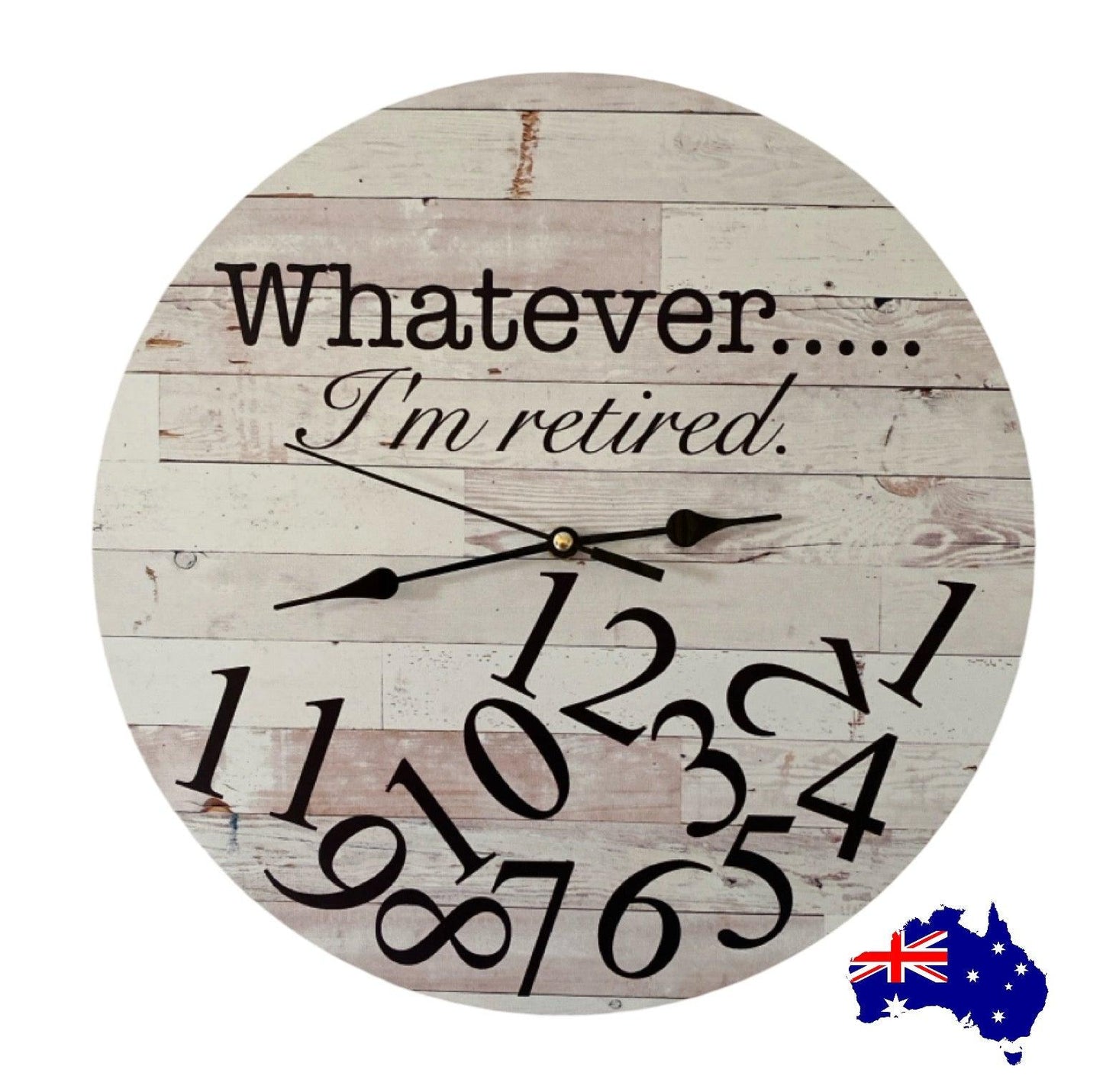 Clock Wall Whatever I'm Retired Wood Aussie Made - The Renmy Store Homewares & Gifts 