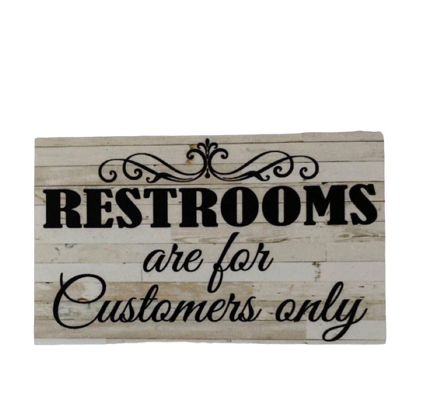 Restrooms Toilet For Customers Only Business Shop Sign - The Renmy Store Homewares & Gifts 