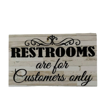 Restrooms Toilet For Customers Only Business Shop Sign - The Renmy Store Homewares & Gifts 