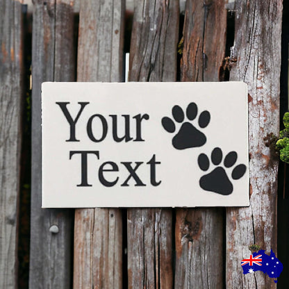 Dog Cat Pet White Custom Sign - The Renmy Store Homewares & Gifts 