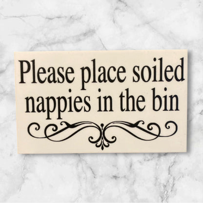 Nappies In The Bin Toilet Restroom Sign - The Renmy Store Homewares & Gifts 